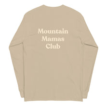 Mountain Mamas Club Unisex Long Sleeve Shirt