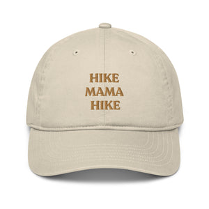 HIKE MAMA HIKE Organic dad hat