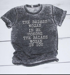 The Badass Woman In Me Honors The Badass Woman In You / Acid Wash Boyfriend
