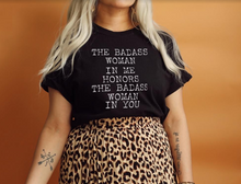 The Badass Woman In Me Honors The Badass Woman In You Boyfriend / Black
