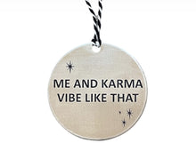 Me and Karma vibe like that ornament
