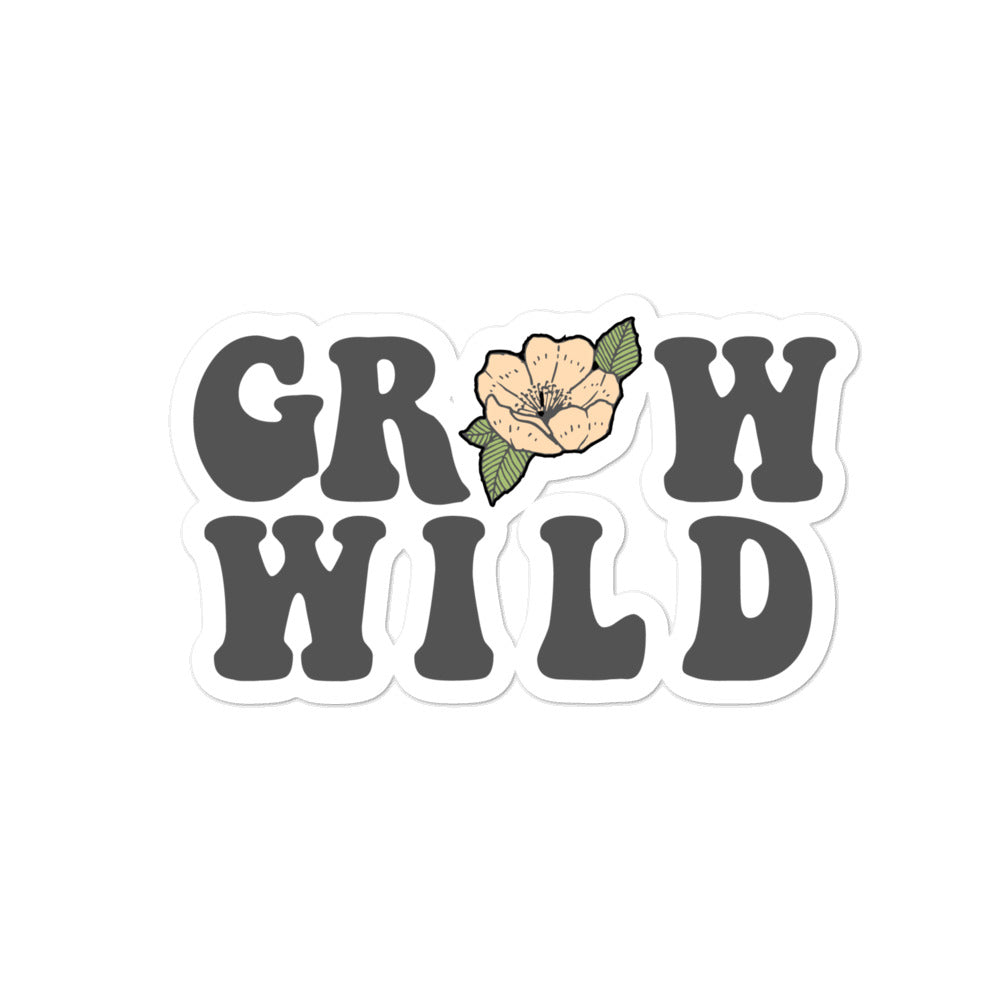 Grow Wild Sticker