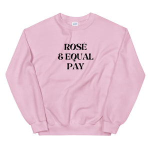 Rosé & Equal Pay Black Letters Unisex Sweatshirt