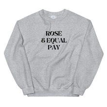 Rosé & Equal Pay Black Letters Unisex Sweatshirt