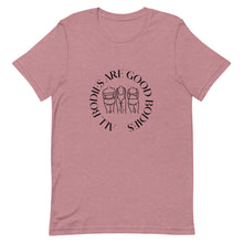 Hannah: All Bodies Are Good Bodies Graphic Unisex T-Shirt