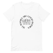 Hannah: All Bodies Are Good Bodies Graphic Unisex T-Shirt