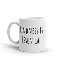 Kindness Is Essential Mug