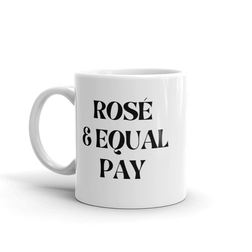 Rosé & Equal Pay White glossy mug