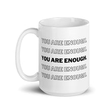 The Emma: You Are Enough White Glossy Mug