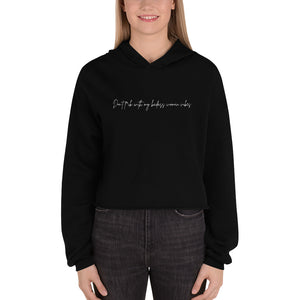 Don't F*ck With My Badass Woman Vibes Crop Hoodie