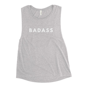 Badass Ladies’ Muscle Tank White Font
